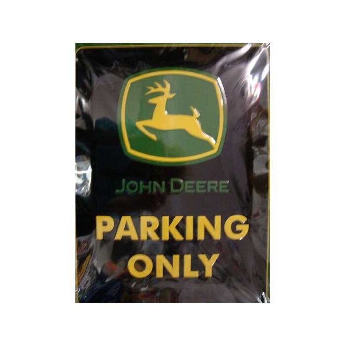 John Deere - parking only - metal skilt