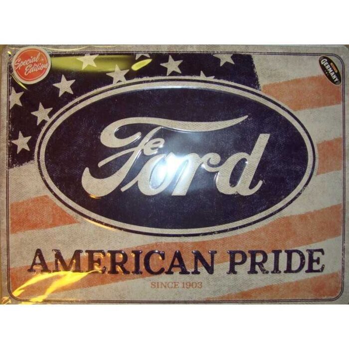 Ford - American pride - metal skilt